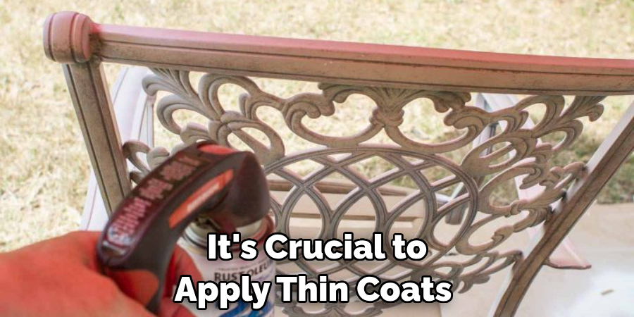 It's Crucial to
Apply Thin Coats 