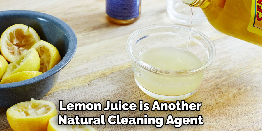 Lemon Juice is Another Natural Cleaning Agent