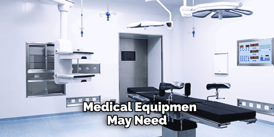  Medical Equipment May Need 