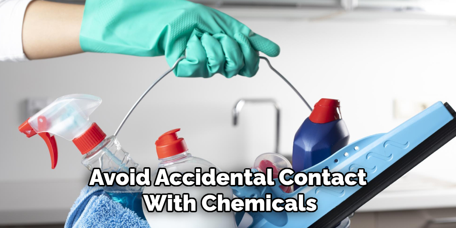 Avoid Accidental Contact With Chemicals