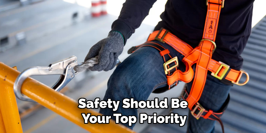 Safety Should Be Your Top Priority