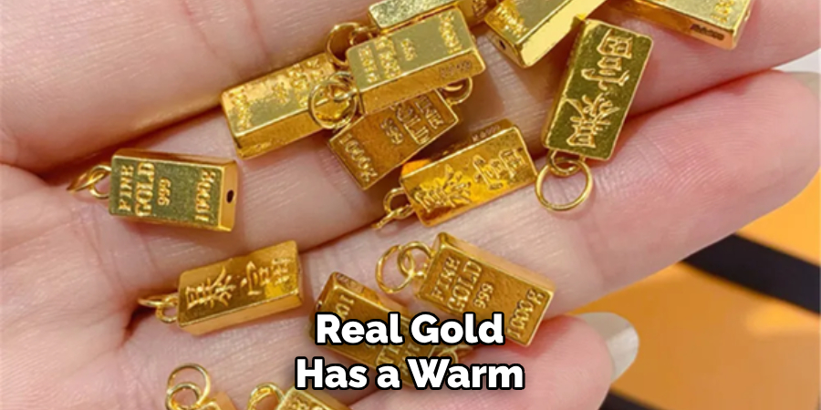 Real Gold Has a Warm