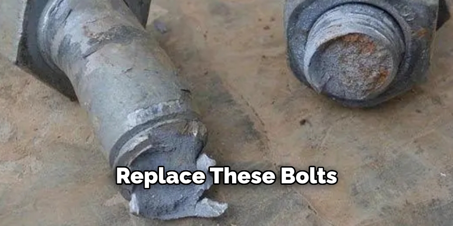 Replace These Bolts 