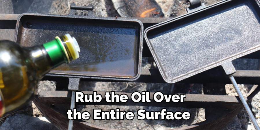 Rub the Oil Over the Entire Surface 