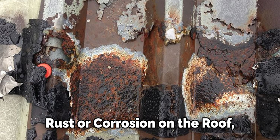  Rust or Corrosion on the Roof, 