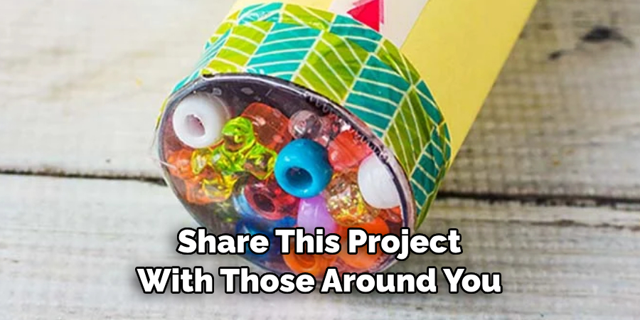 Share This Project 
With Those Around You