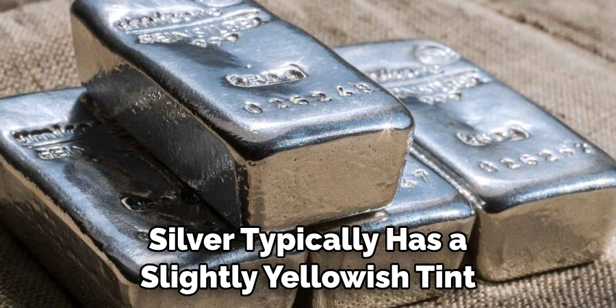 Silver Typically Has a Slightly Yellowish Tint