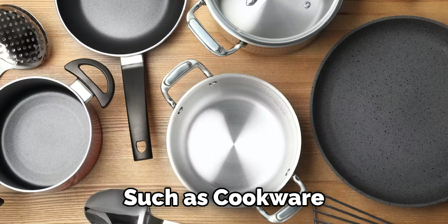 Such as Cookware