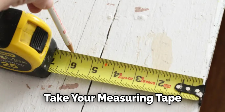 Take Your Measuring Tape