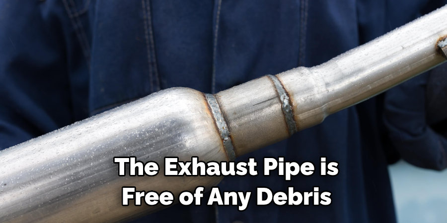 The Exhaust Pipe is Free of Any Debris