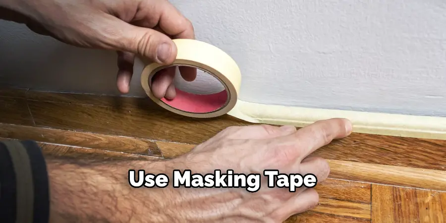 Use Masking Tape