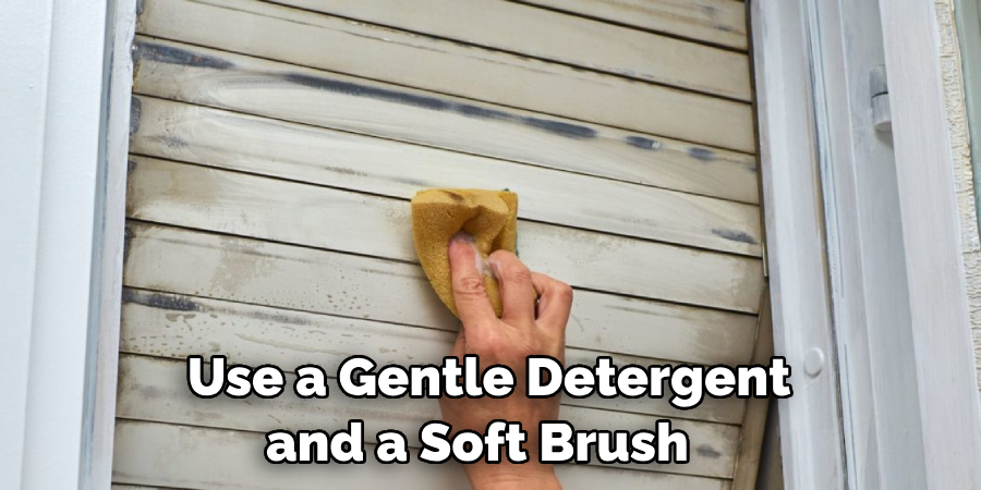 Use a Gentle Detergent and a Soft Brush 