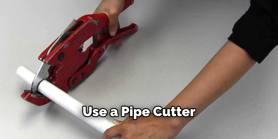 Use a Pipe Cutter