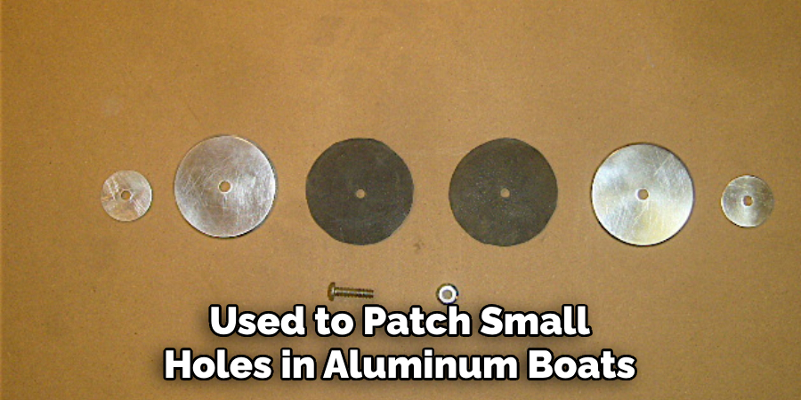 Used to Patch Small Holes in Aluminum Boats