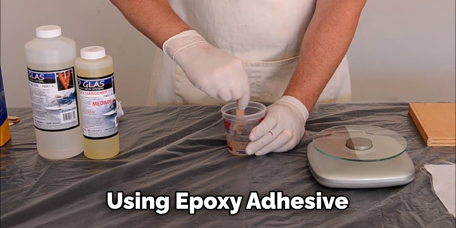 Using Epoxy Adhesive