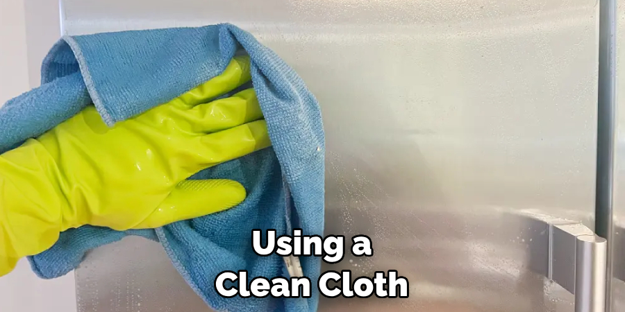 Using a Clean Cloth