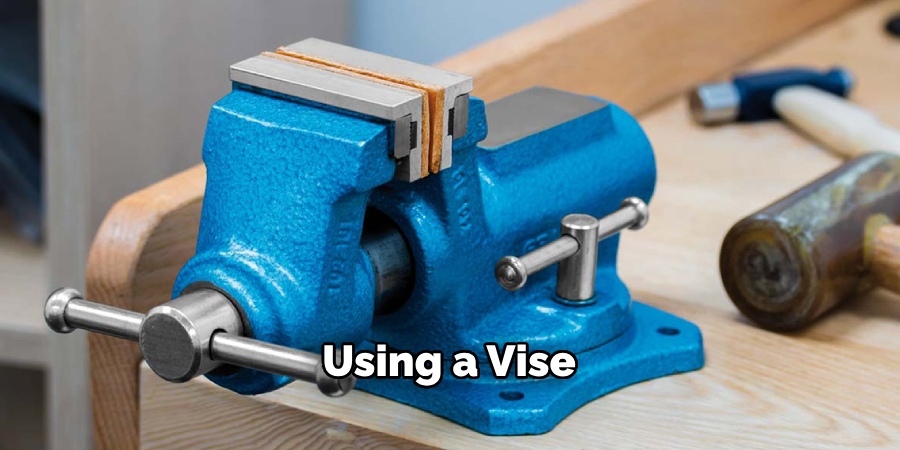 Using a Vise