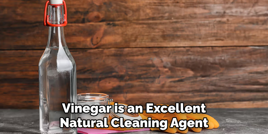 Vinegar is an Excellent Natural Cleaning Agent