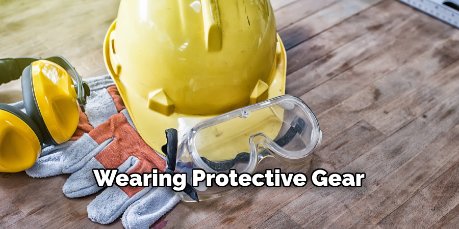 Wearing Protective Gear