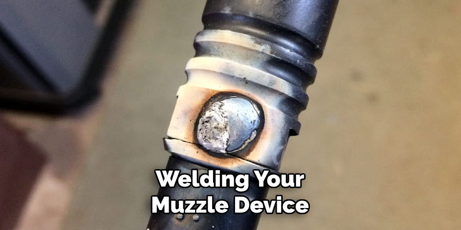 Welding Your Muzzle Device