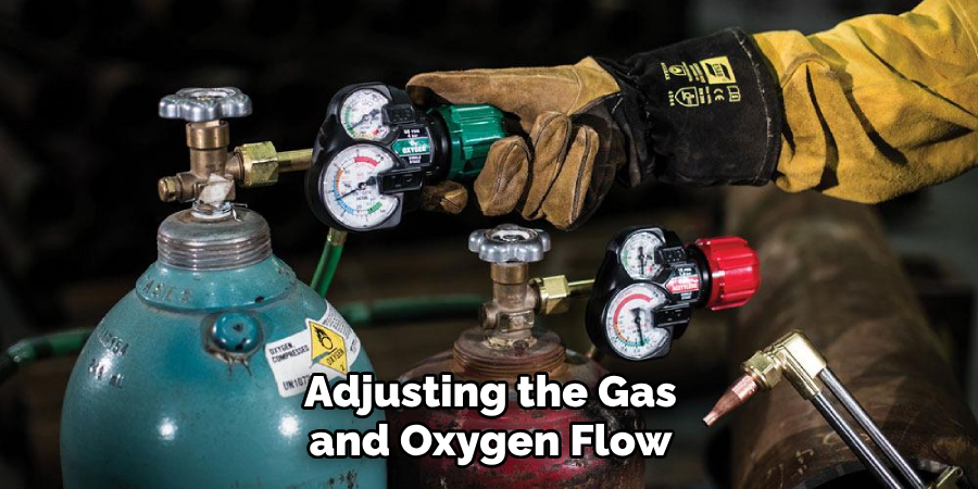 Adjusting the Gas and Oxygen Flow