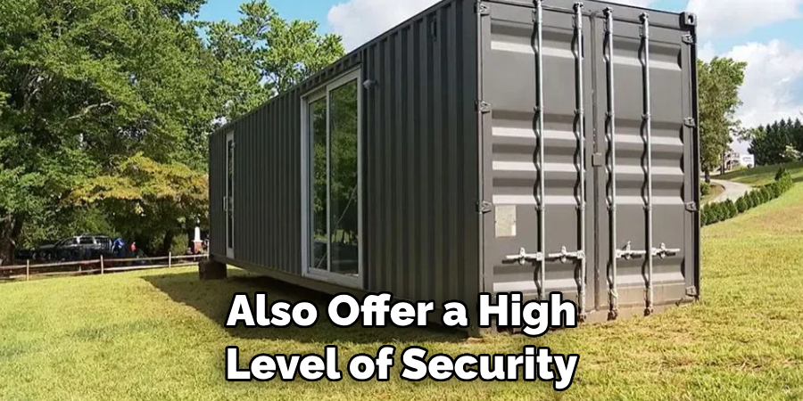 Also Offer a High Level of Security