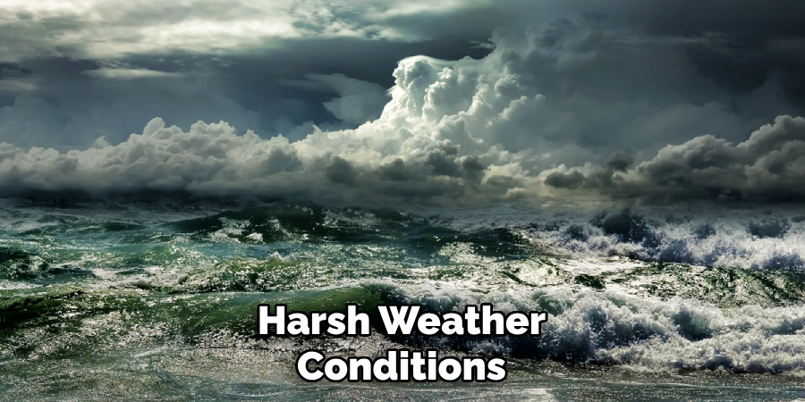 Harsh Weather Conditions