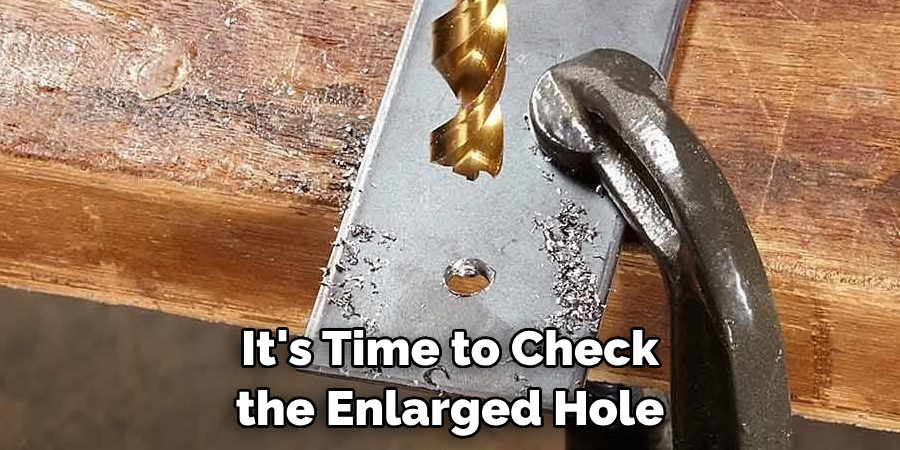 It's Time to Check the Enlarged Hole