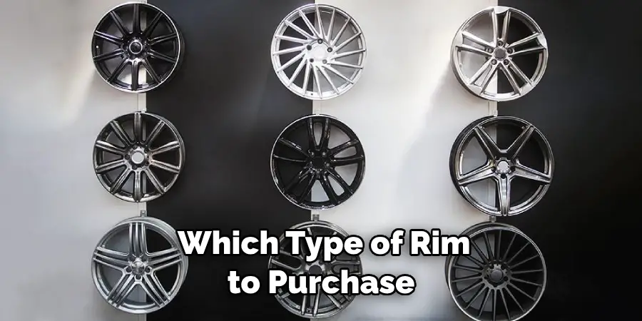 Which Type of Rims to Purchase