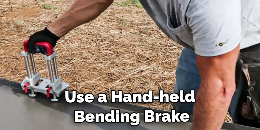  Use a Hand-held Bending Brake 