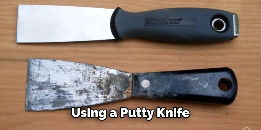 Using a Putty Knife