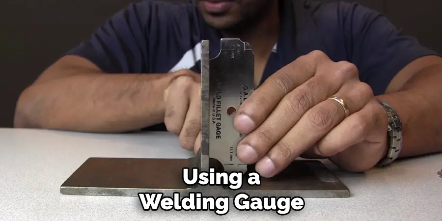 Using a Welding Gauge