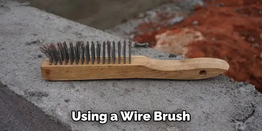 Using a Wire Brush