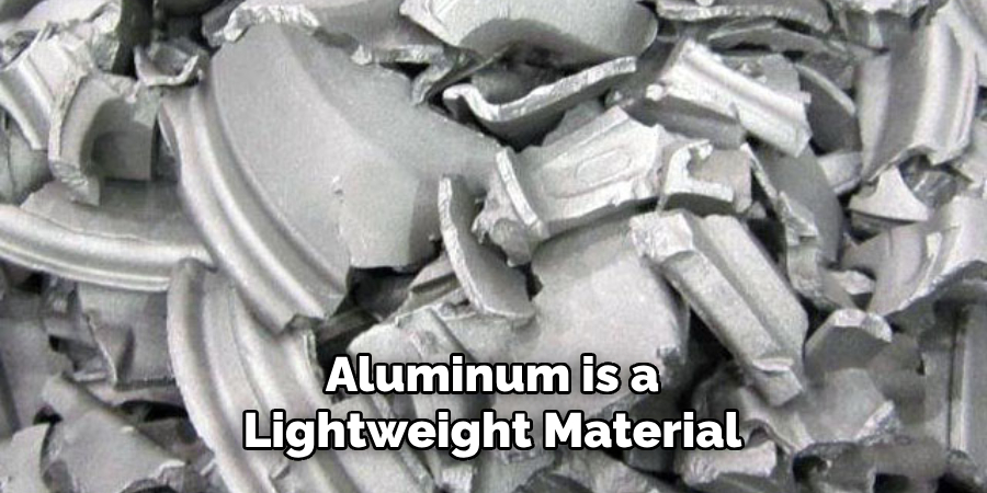 Aluminum is a Lightweight Material