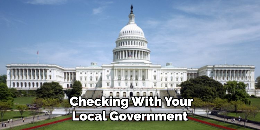  Checking With Your Local Government