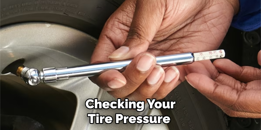 Checking Your Tire Pressure 