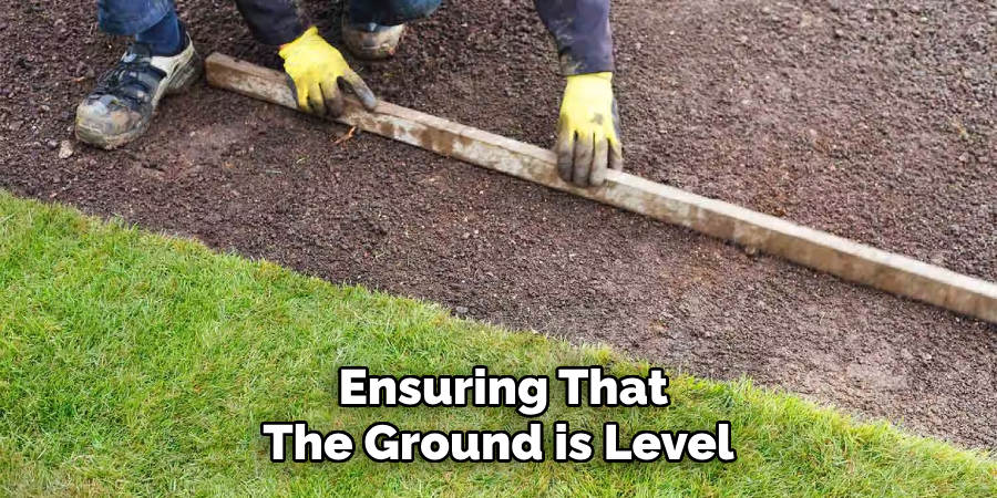 Ensuring That the Ground is Level 