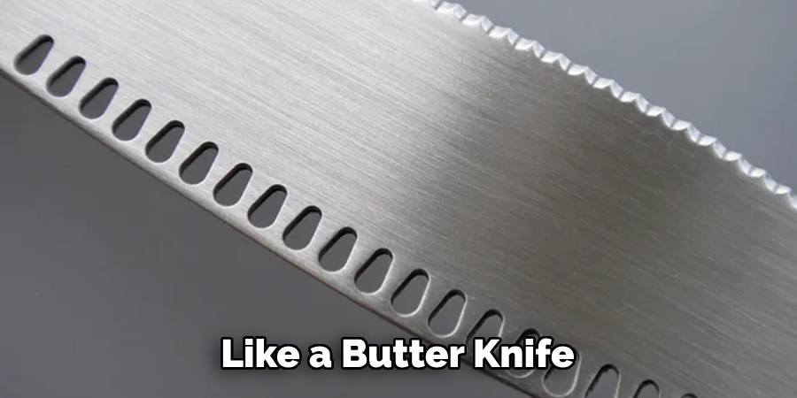 Like a Butter Knife 