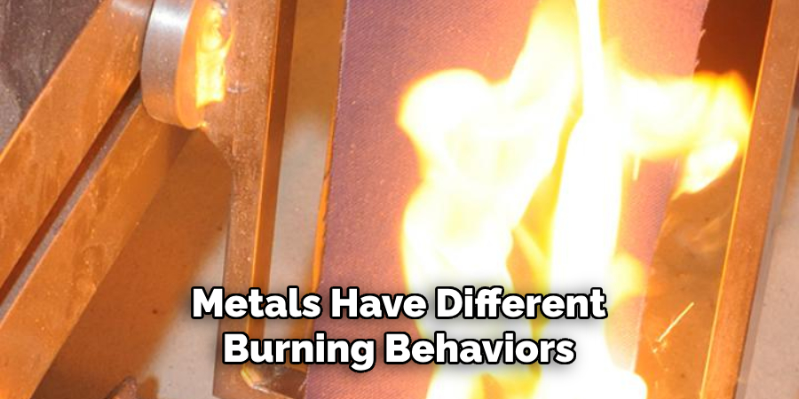 Metals Have Different Burning Behaviors 