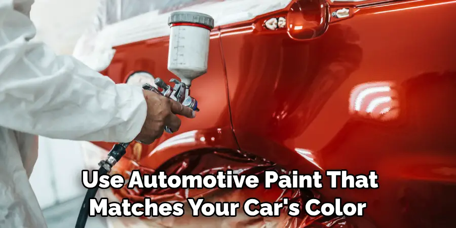 Use Automotive Paint That Matches Your Car's Color