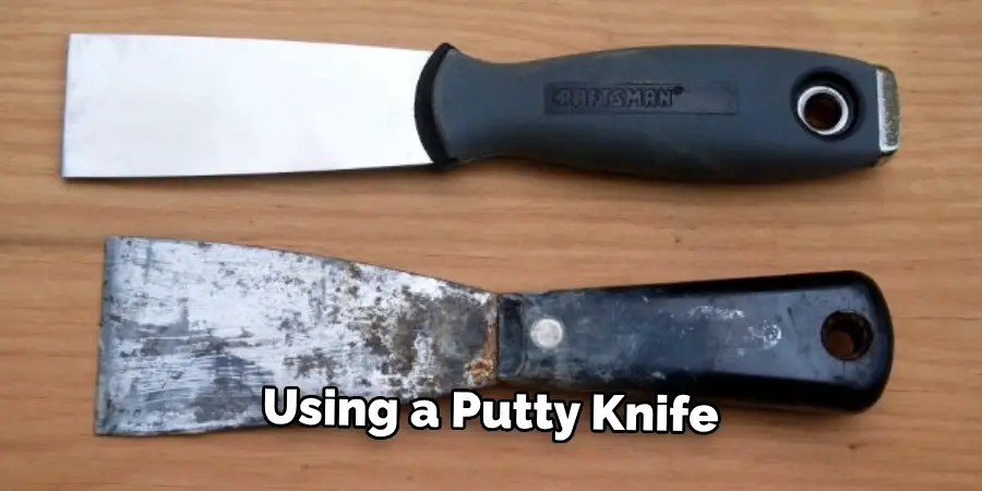 Using a Putty Knife