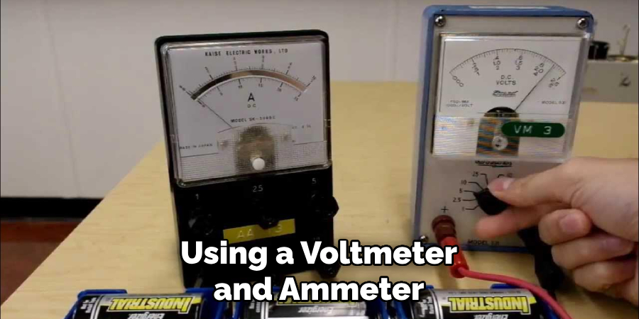 Using a Voltmeter and Ammeter