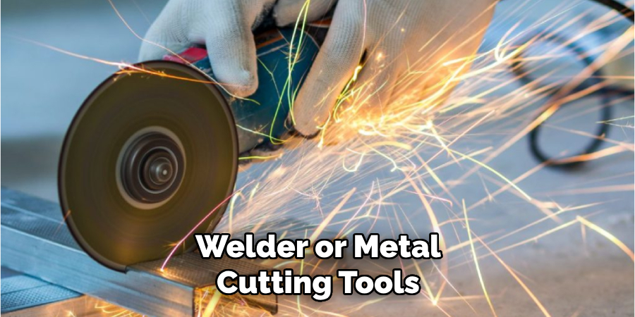 Welder or Metal Cutting Tools
