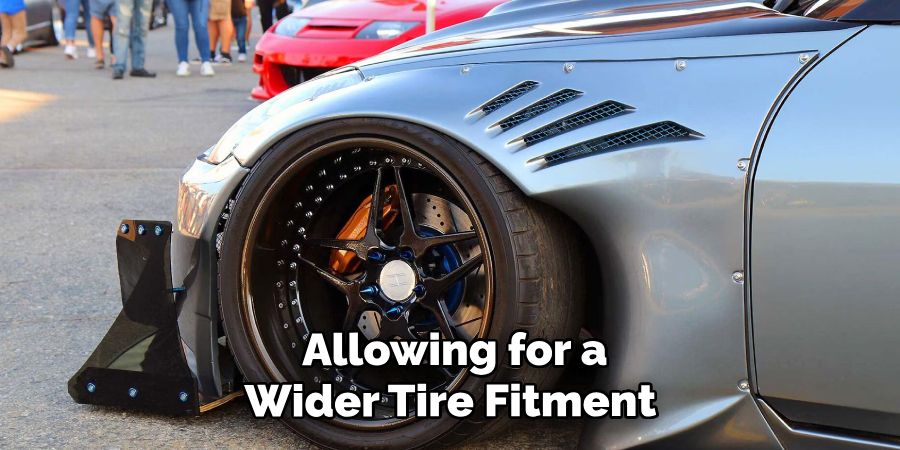 Allowing for a Wider Tire Fitment