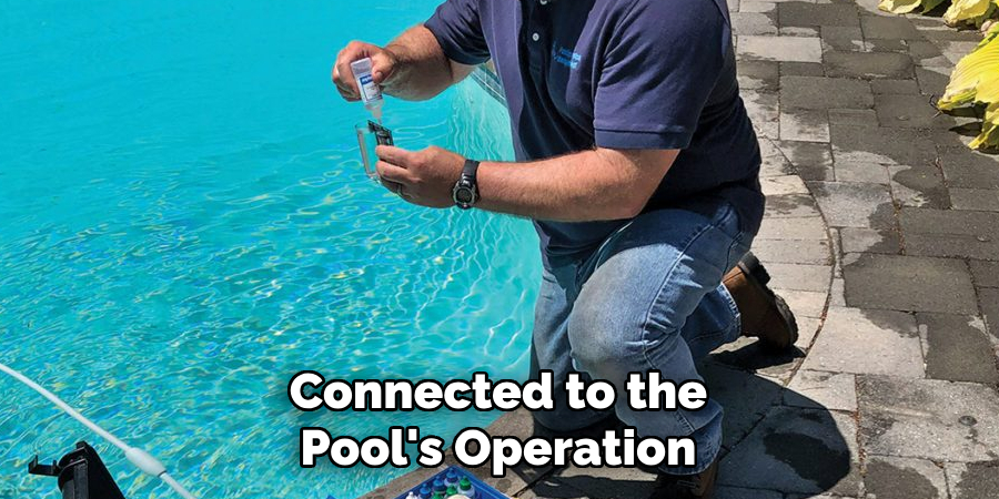 Connected to the Pool's Operation