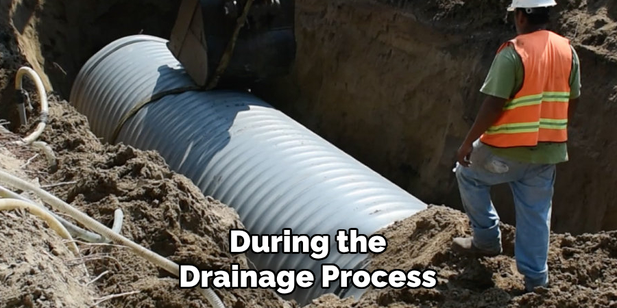 During the Drainage Process