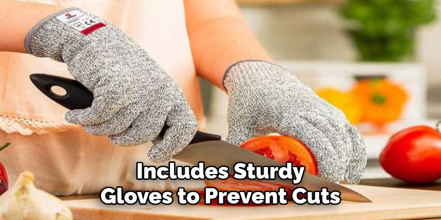 Includes Sturdy Gloves to Prevent Cuts