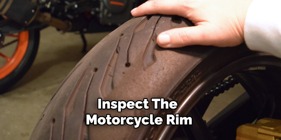 Inspect the Motorcycle Rim