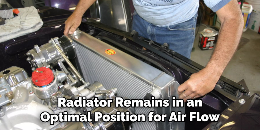 Radiator Remains in an Optimal Position for Air Flow