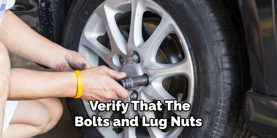 Verify That the Bolts and Lug Nuts 